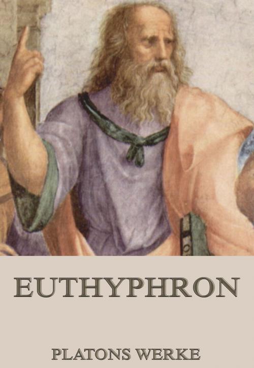 Cover of the book Euthyphron by Platon, Jazzybee Verlag