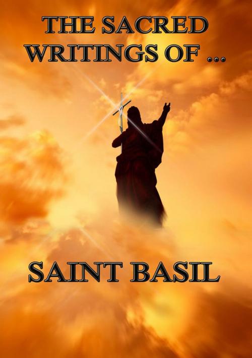 Cover of the book The Sacred Writings of Saint Basil by Saint Basil, Jazzybee Verlag