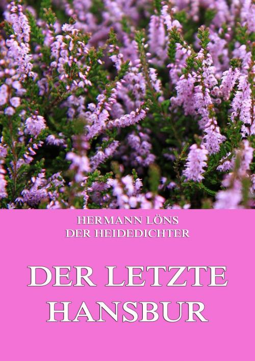 Cover of the book Der letzte Hansbur by Hermann Löns, Jazzybee Verlag