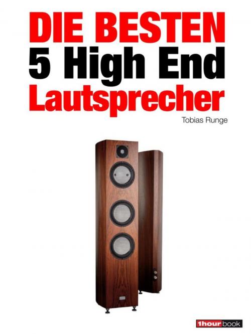 Cover of the book Die besten 5 High End-Lautsprecher by Tobias Runge, Holger Barske, Christian Gather, Roman Maier, Michael E. Brieden Verlag