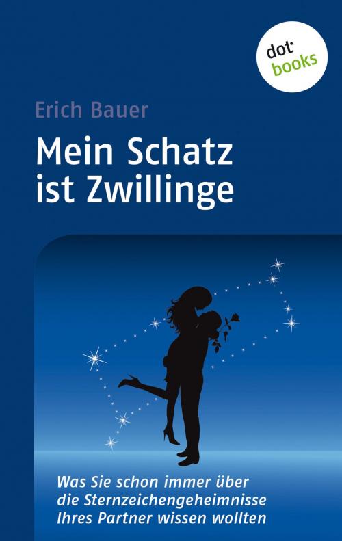 Cover of the book Mein Schatz ist Zwillinge by Erich Bauer, dotbooks GmbH