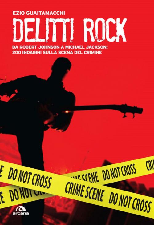 Cover of the book Delitti rock by Ezio Guaitamacchi, Arcana