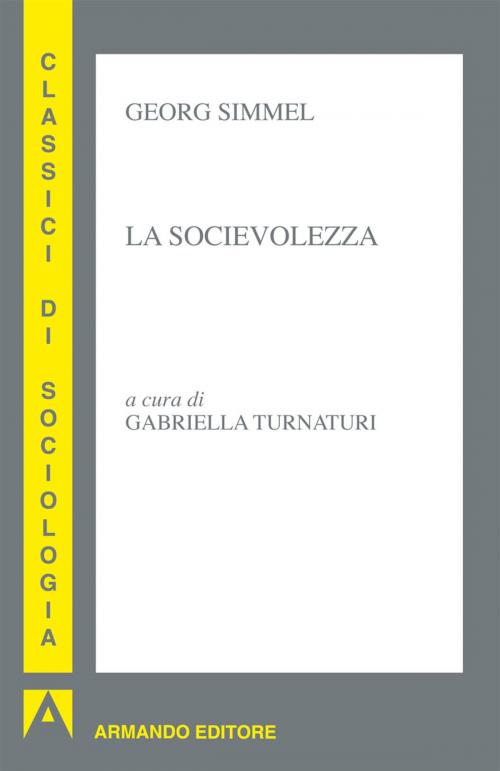 Cover of the book La socievolezza by Georg Simmel, Armando Editore