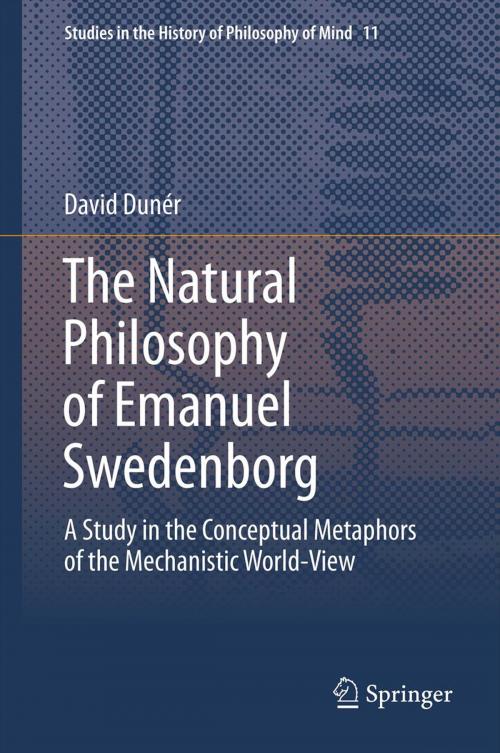 Cover of the book The Natural philosophy of Emanuel Swedenborg by David Duner, Springer Netherlands