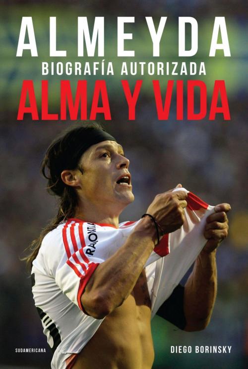 Cover of the book Alma y vida by Diego Borinsky, Penguin Random House Grupo Editorial Argentina