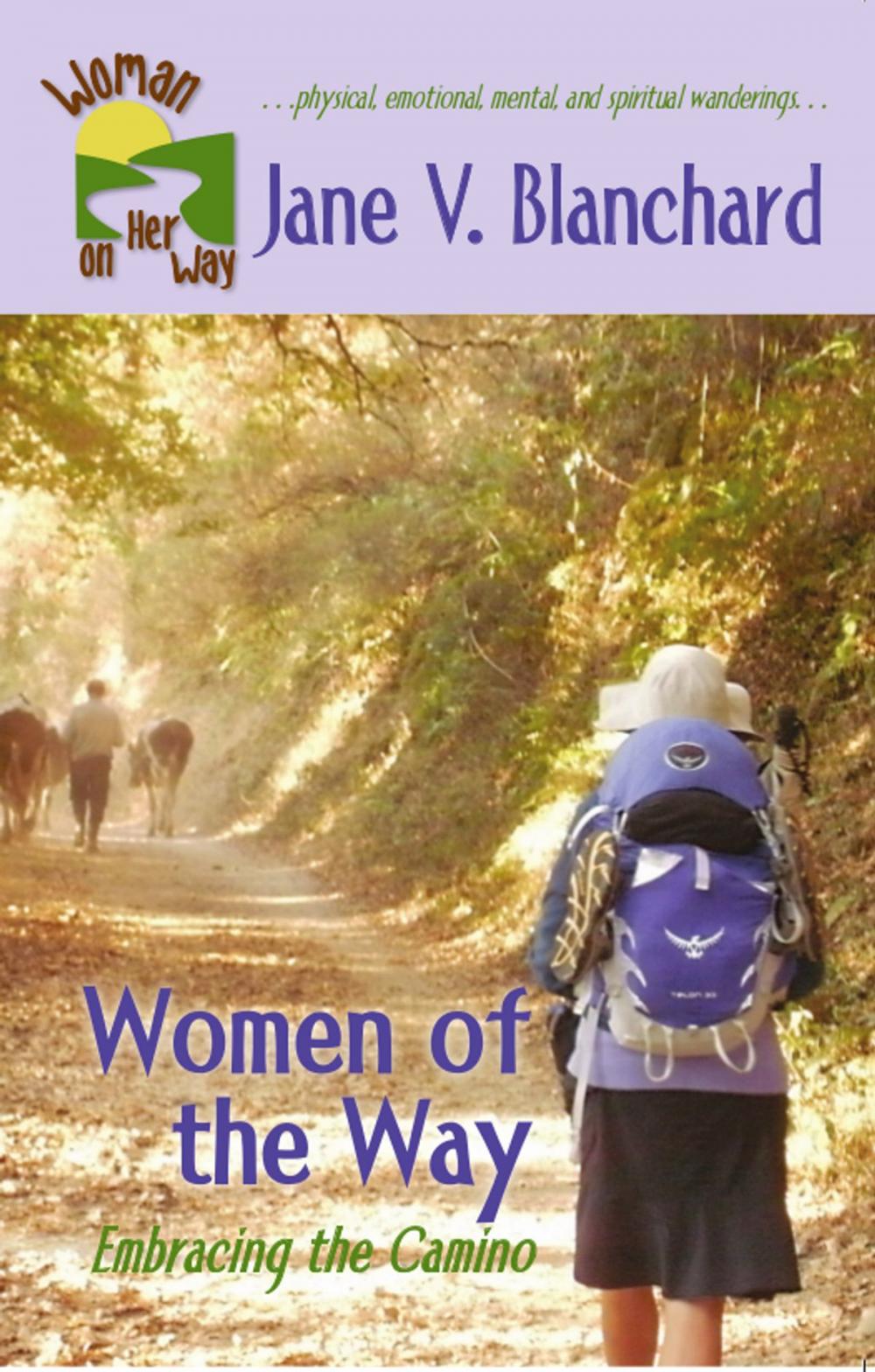 Big bigCover of Women of the Way: Embracing the Camino