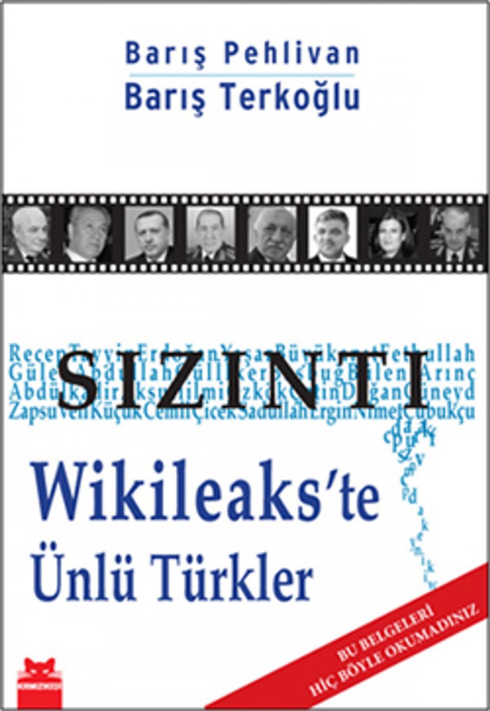 Big bigCover of Sızıntı Wikileaks'te Ünlü Türkler