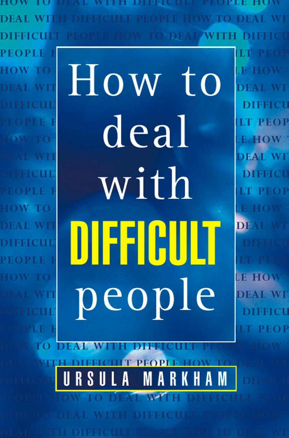 Big bigCover of How to Deal With Difficult People