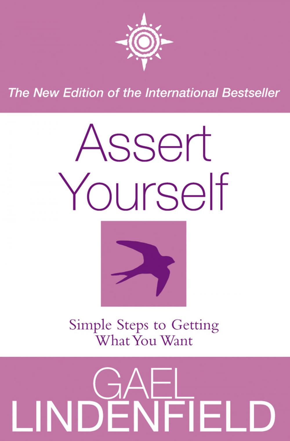 Big bigCover of Assert Yourself: Simple Steps to Build Your Confidence