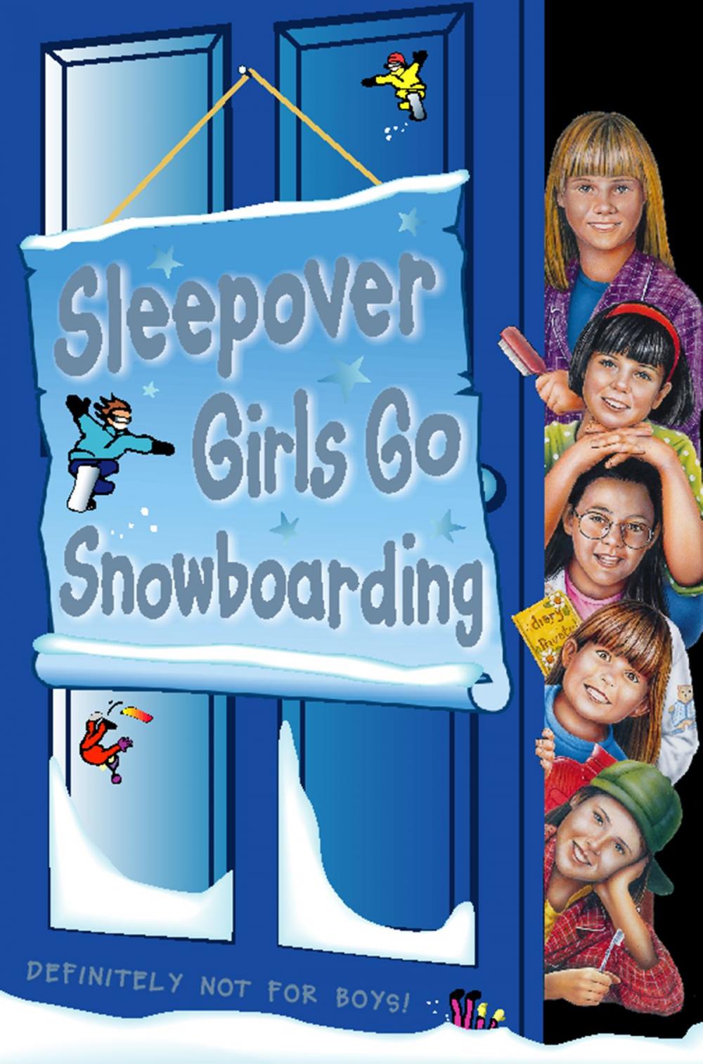 Big bigCover of Sleepover Girls Go Snowboarding (The Sleepover Club, Book 23)