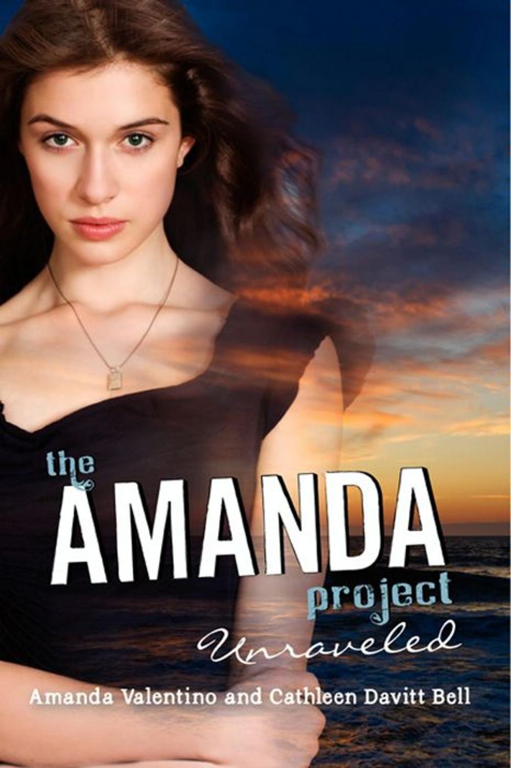 Big bigCover of The Amanda Project: Book 4: Unraveled