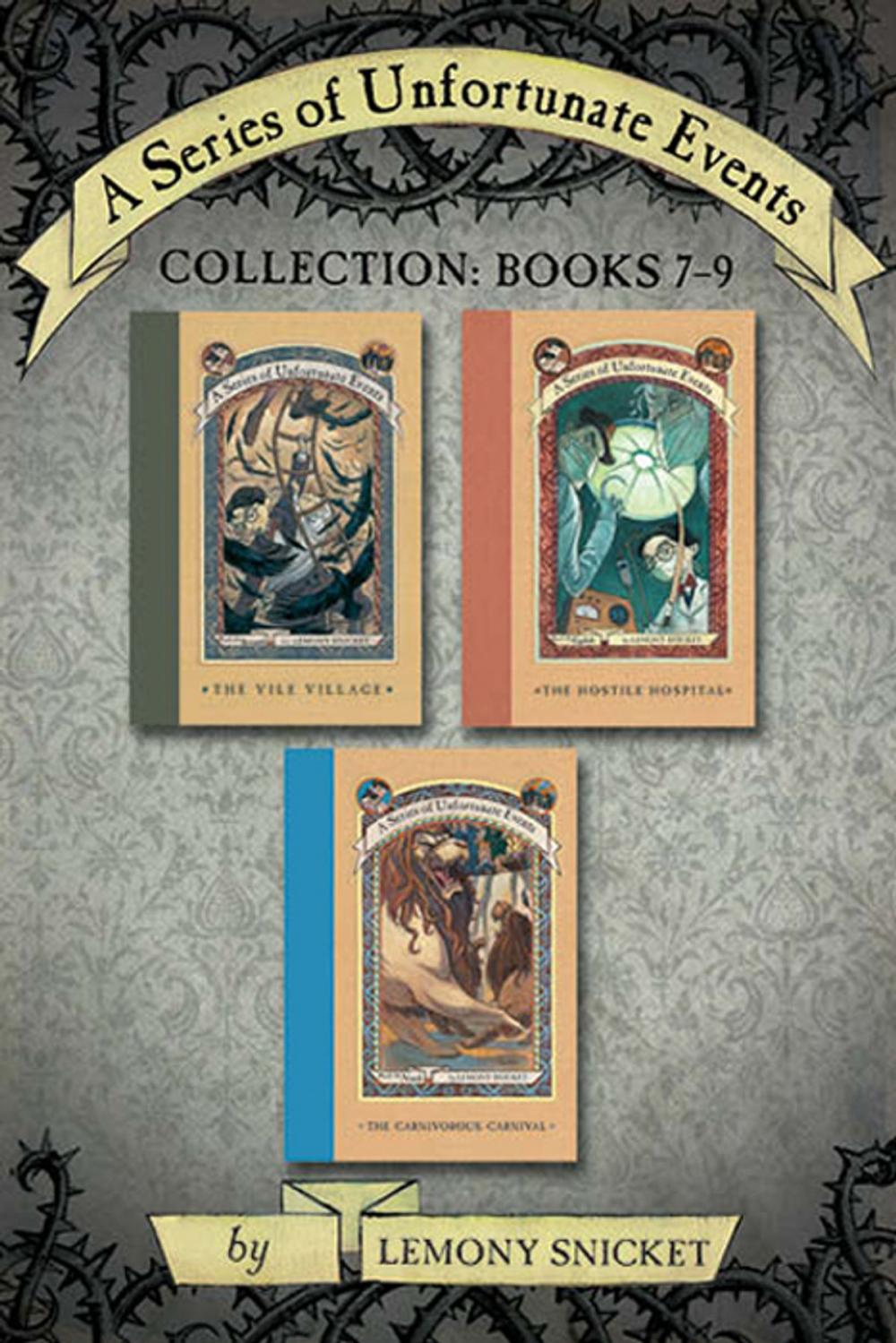 Big bigCover of A Series of Unfortunate Events Collection: Books 7-9