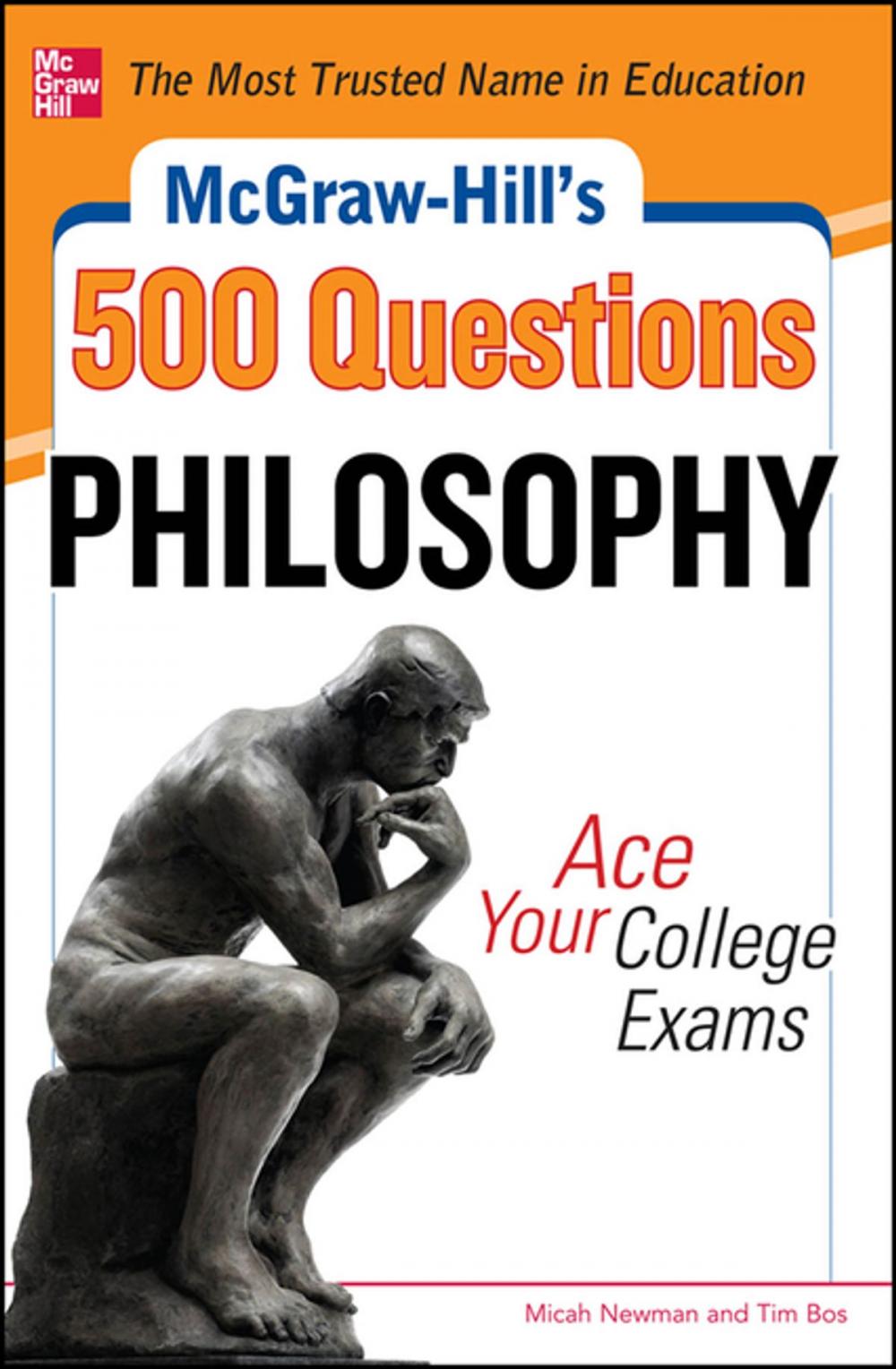 Big bigCover of McGraw-Hill's 500 Philosophy Questions: Ace Your College Exams