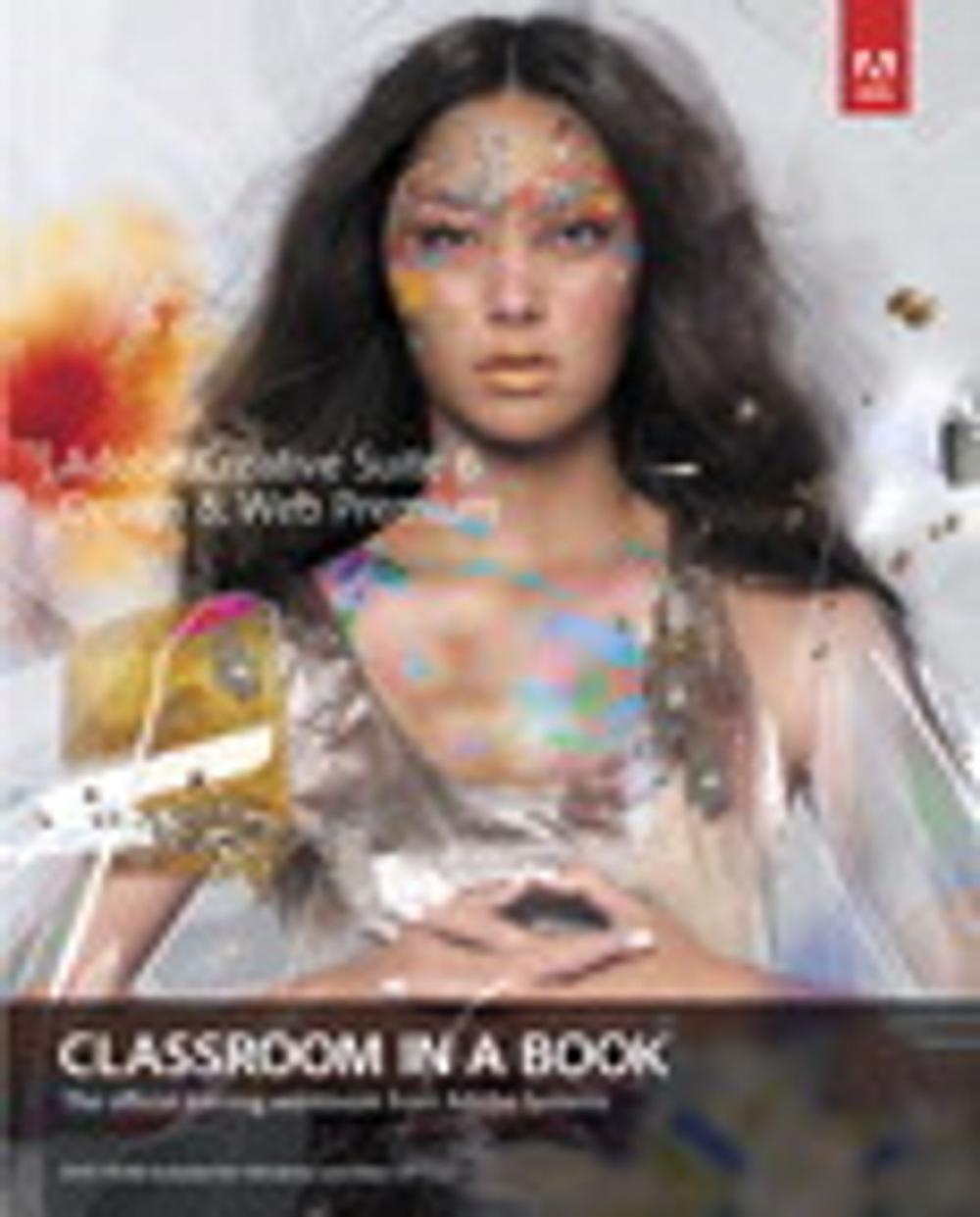 Big bigCover of Adobe Creative Suite 6 Design & Web Premium Classroom in a Book