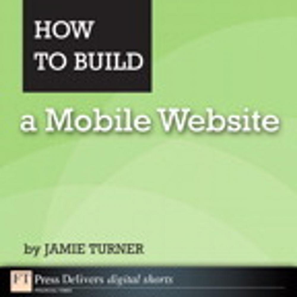 Big bigCover of How to Build a Mobile Website