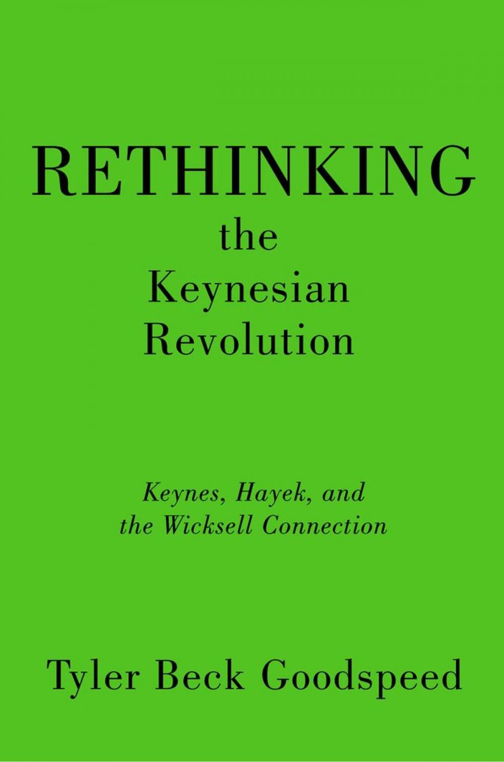 Big bigCover of Rethinking the Keynesian Revolution