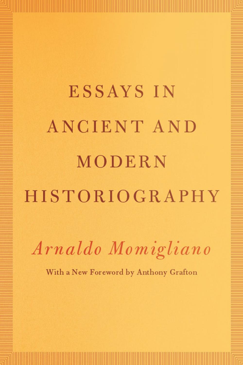 Big bigCover of Essays in Ancient and Modern Historiography