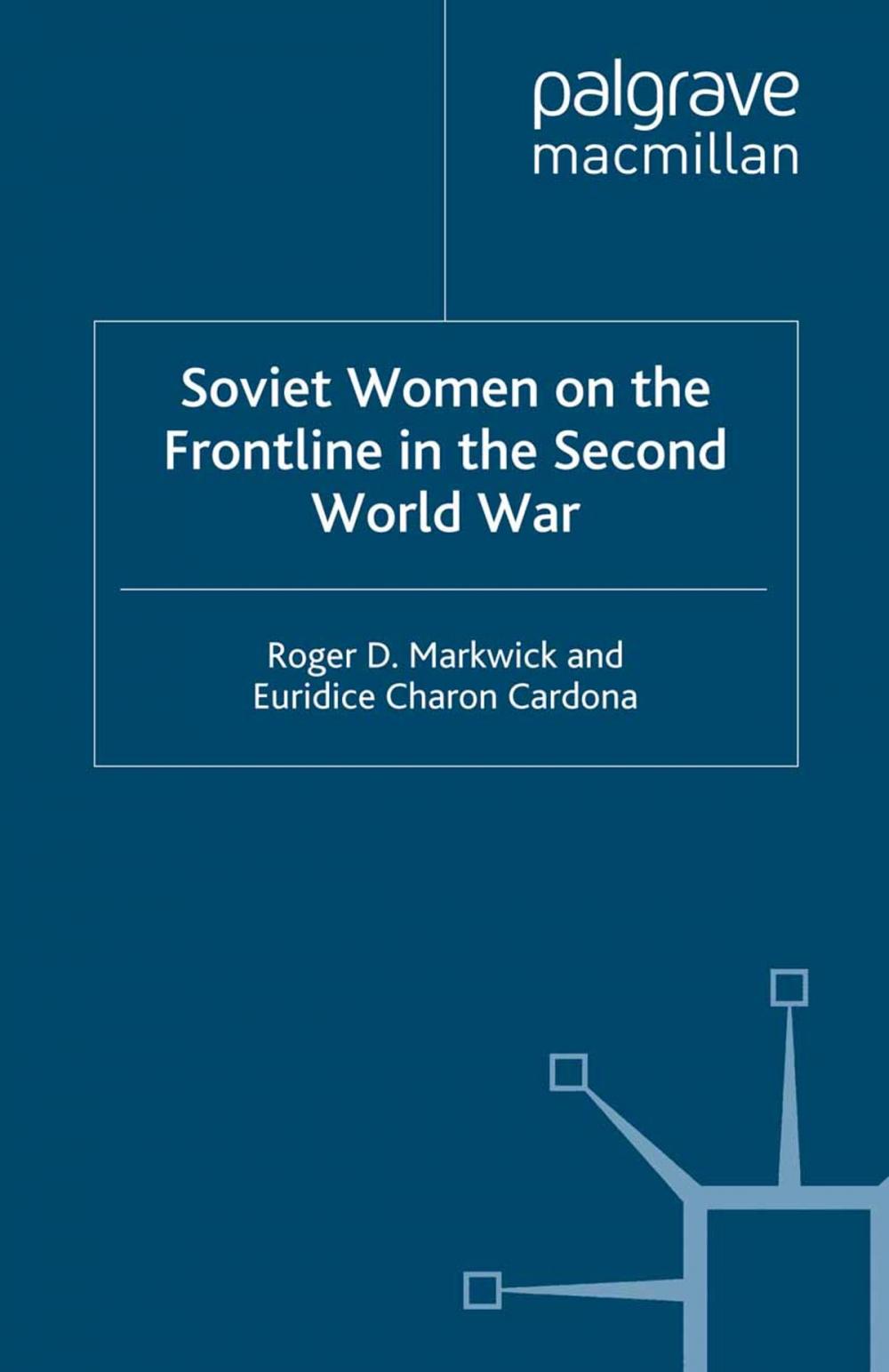 Big bigCover of Soviet Women on the Frontline in the Second World War