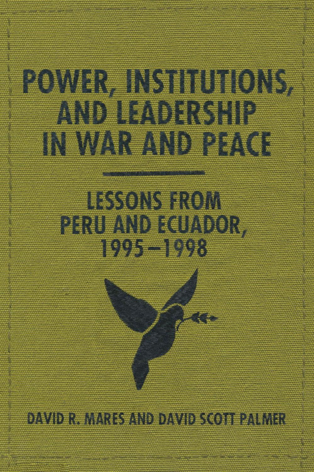 Big bigCover of Power, Institutions, and Leadership in War and Peace