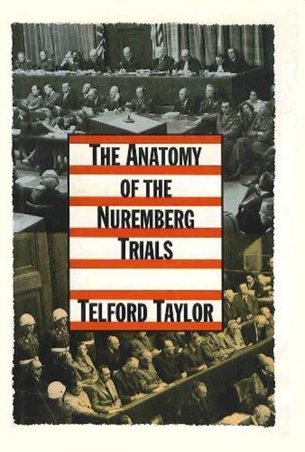 Big bigCover of The Anatomy of the Nuremberg Trials