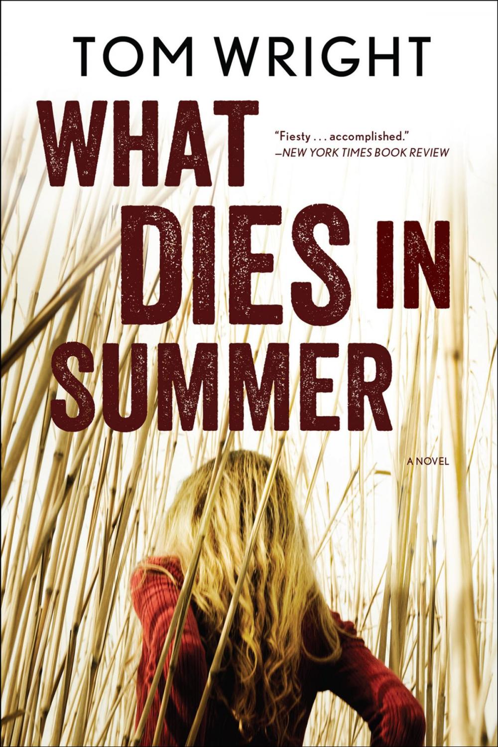 Big bigCover of What Dies in Summer: A Novel