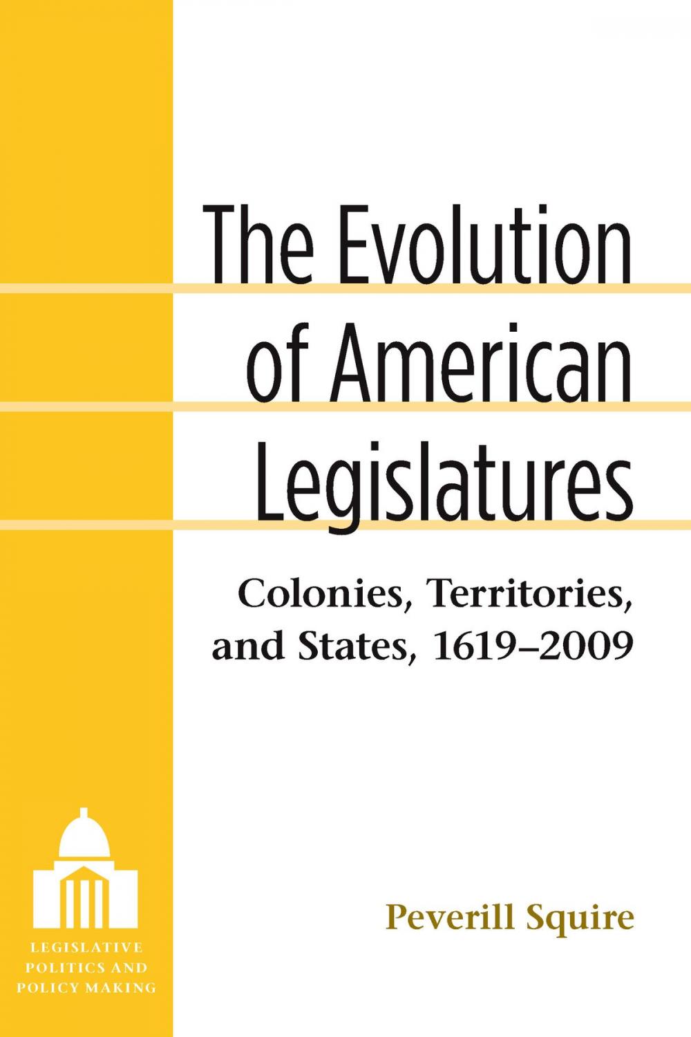 Big bigCover of The Evolution of American Legislatures