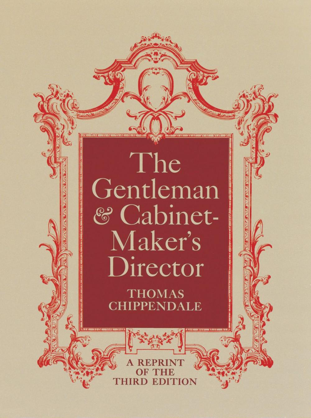 Big bigCover of The Gentleman and Cabinet-Maker's Director