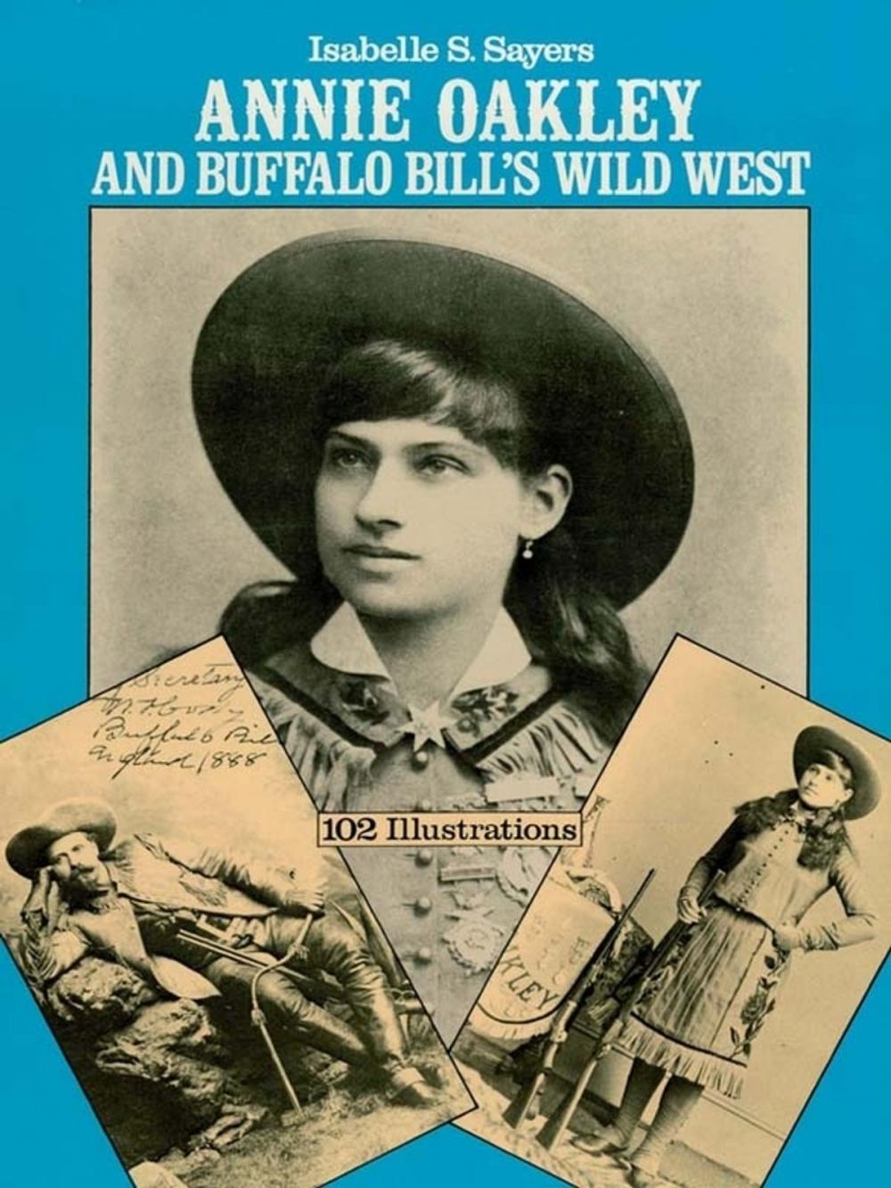 Big bigCover of Annie Oakley and Buffalo Bill's Wild West