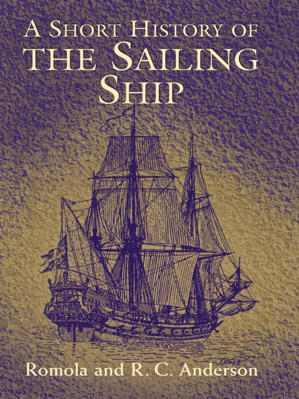 Big bigCover of A Short History of the Sailing Ship