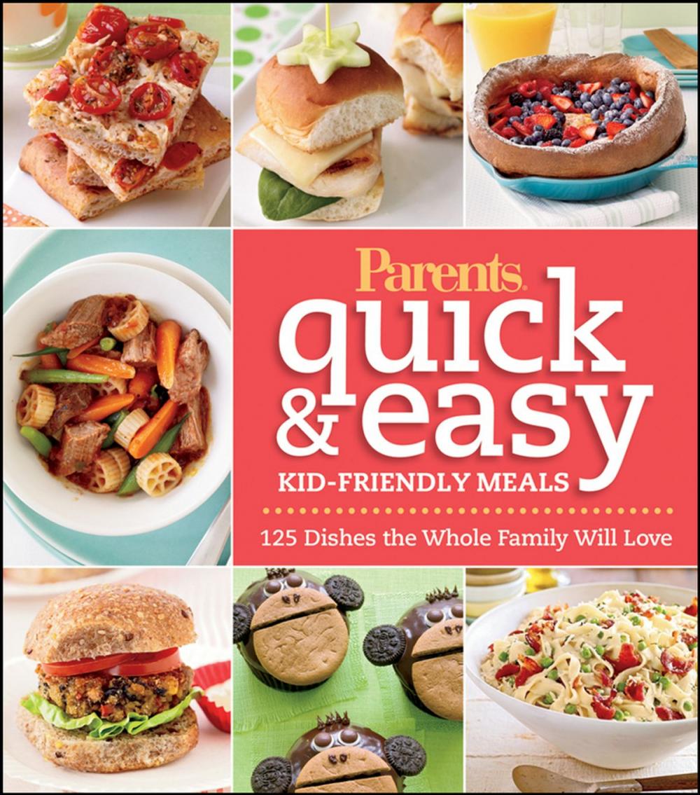 Big bigCover of Parents Magazine Quick & Easy Kid-Friendly Meals