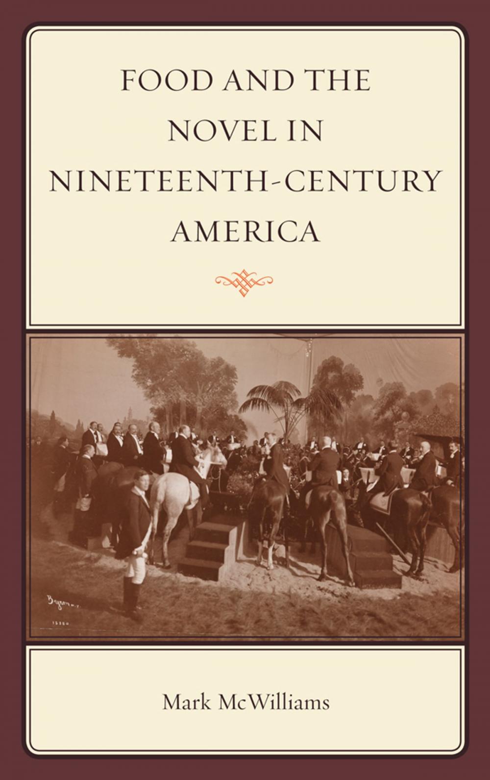 Big bigCover of Food and the Novel in Nineteenth-Century America