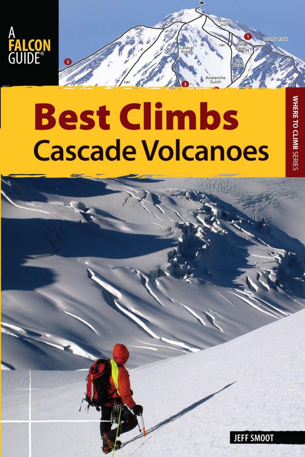 Big bigCover of Best Climbs Cascade Volcanoes