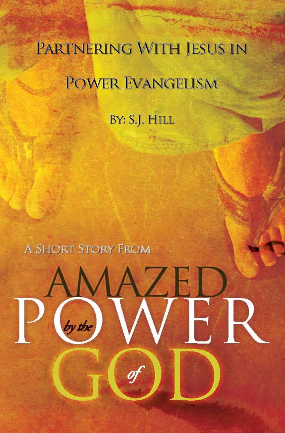 Big bigCover of Partnering With Jesus in Power Evangelism: A Short Story from "Amazed by the Power of God"