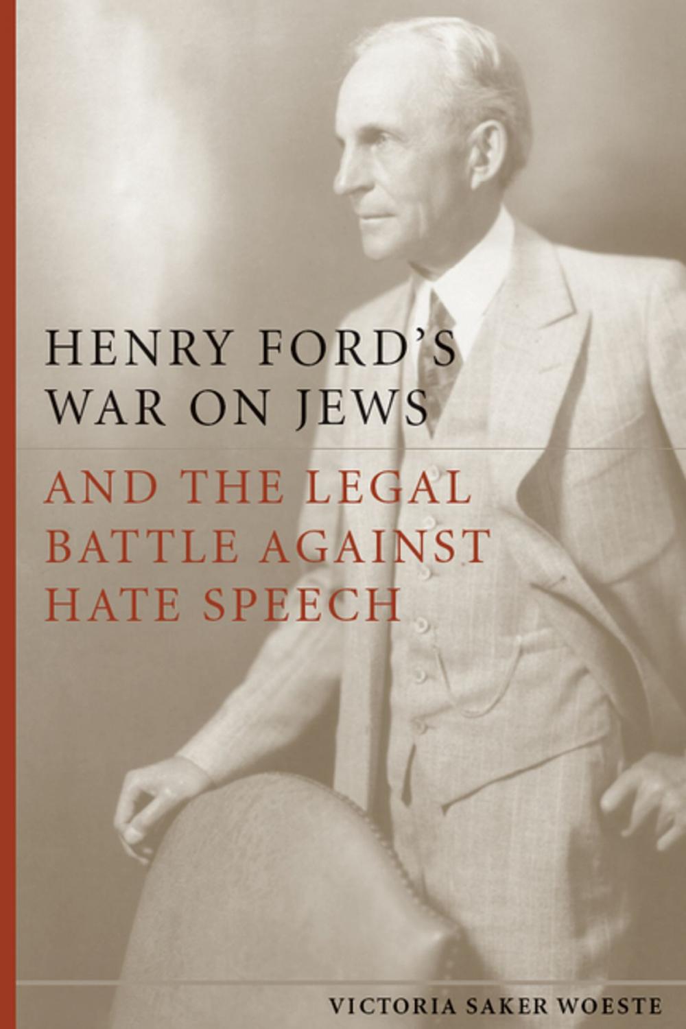 Big bigCover of Henry Ford's War on Jews and the Legal Battle Against Hate Speech