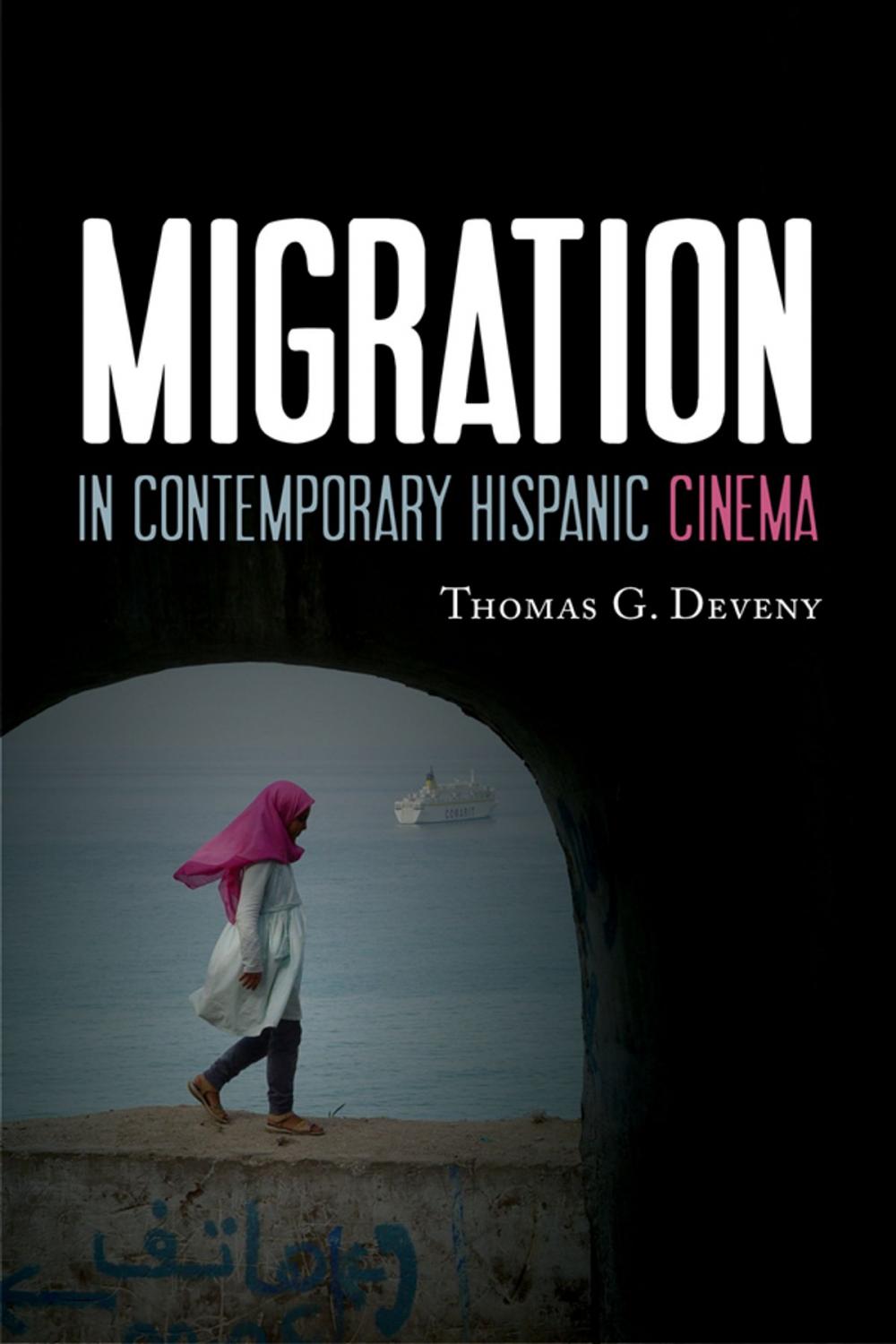 Big bigCover of Migration in Contemporary Hispanic Cinema