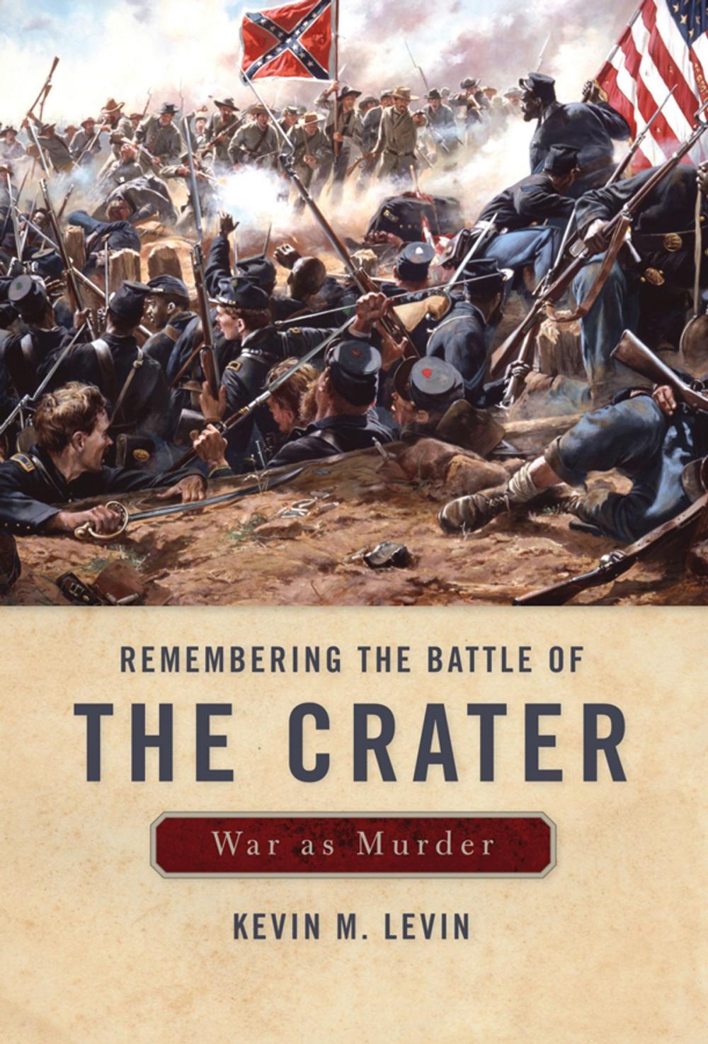 Big bigCover of Remembering The Battle of the Crater