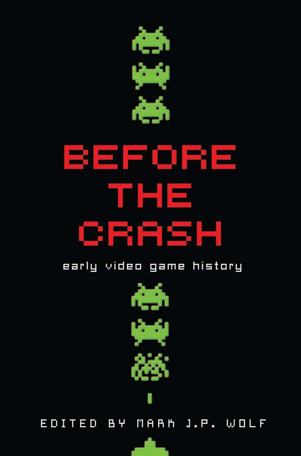 Big bigCover of Before the Crash: Early Video Game History