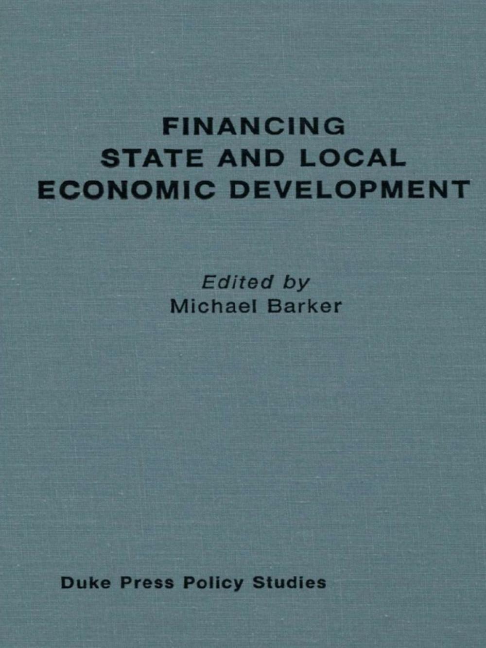 Big bigCover of Financing State and Local Economic Development