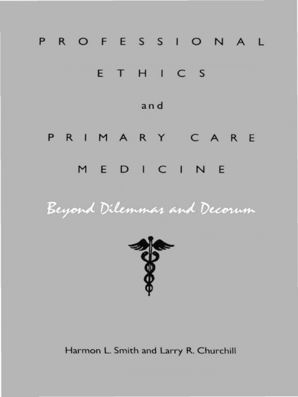 Big bigCover of Professional Ethics and Primary Care Medicine