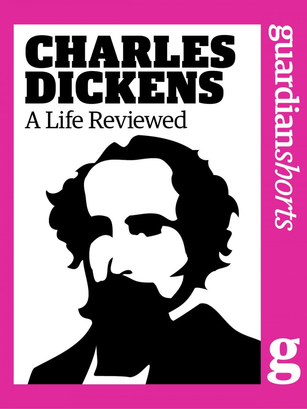 Big bigCover of Charles Dickens: A Life Reviewed