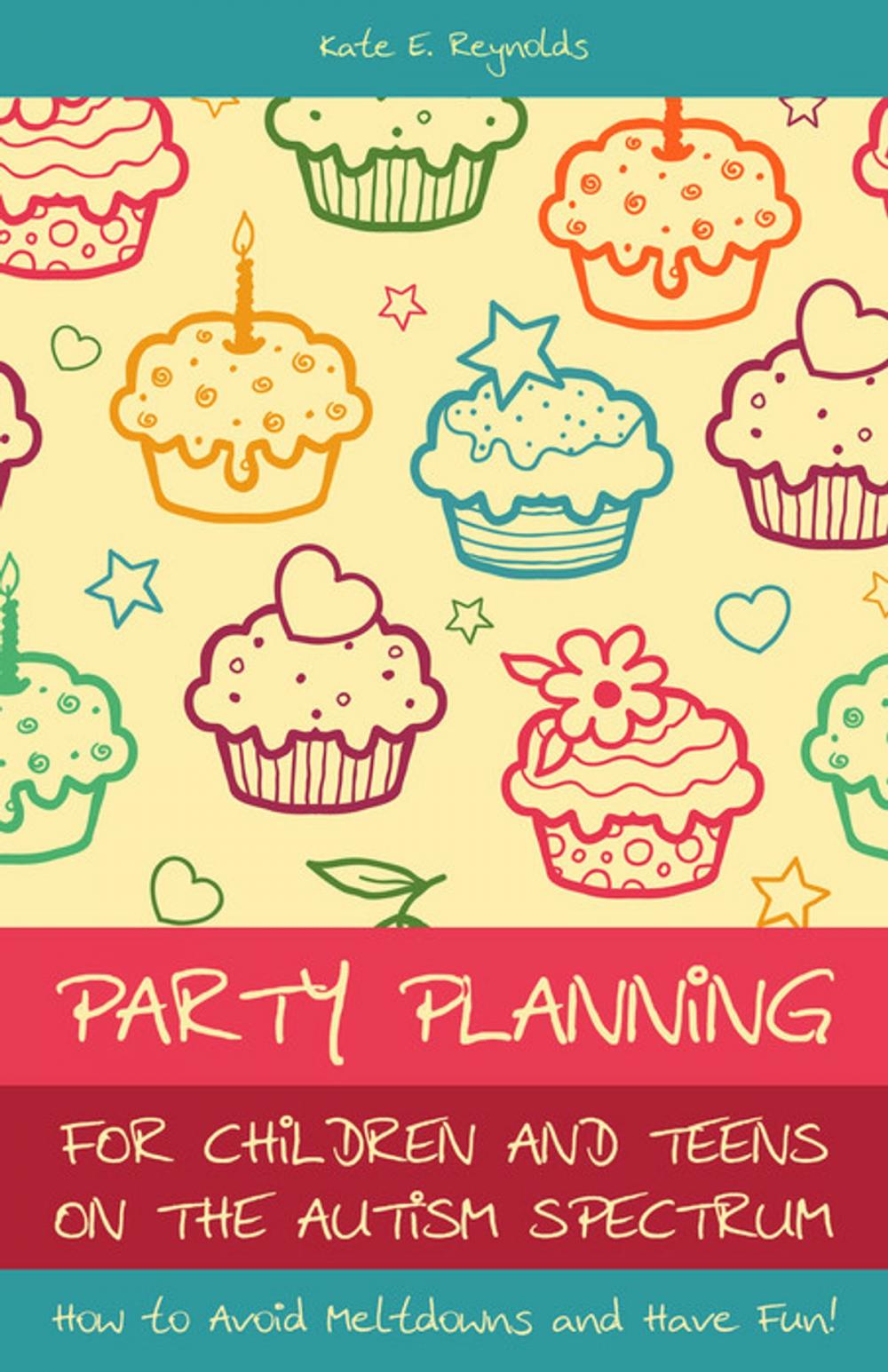 Big bigCover of Party Planning for Children and Teens on the Autism Spectrum