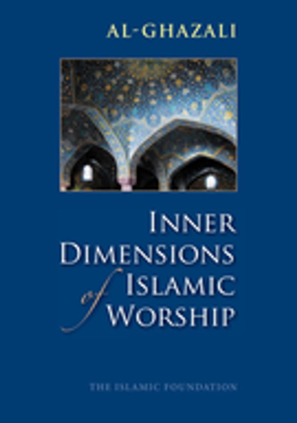 Big bigCover of Inner Dimensions of Islamic Worship