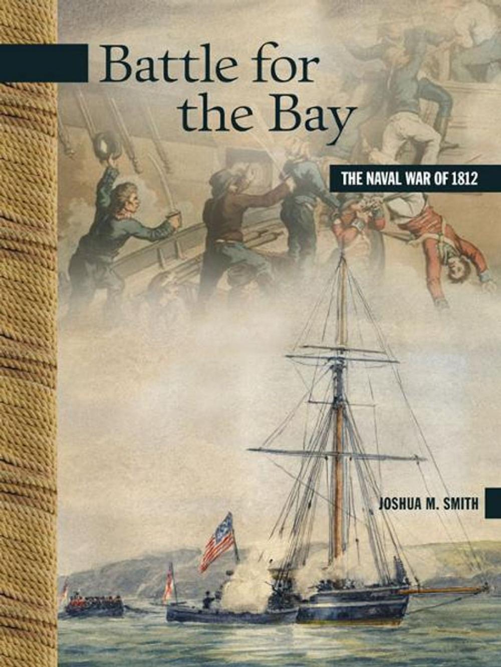 Big bigCover of Battle for the Bay: The Naval War of 1812