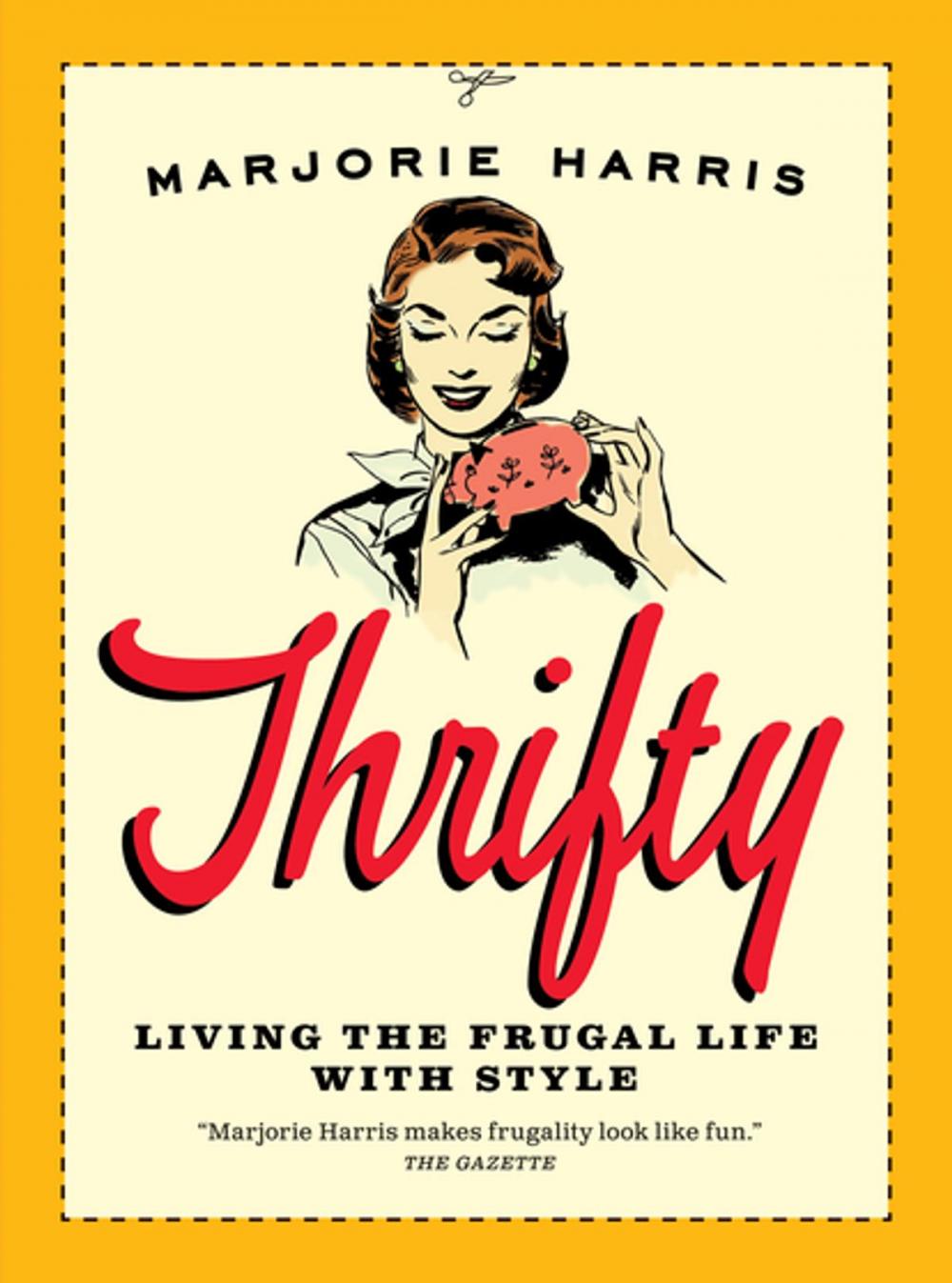 Big bigCover of Thrifty: Living the Frugal Life with Style