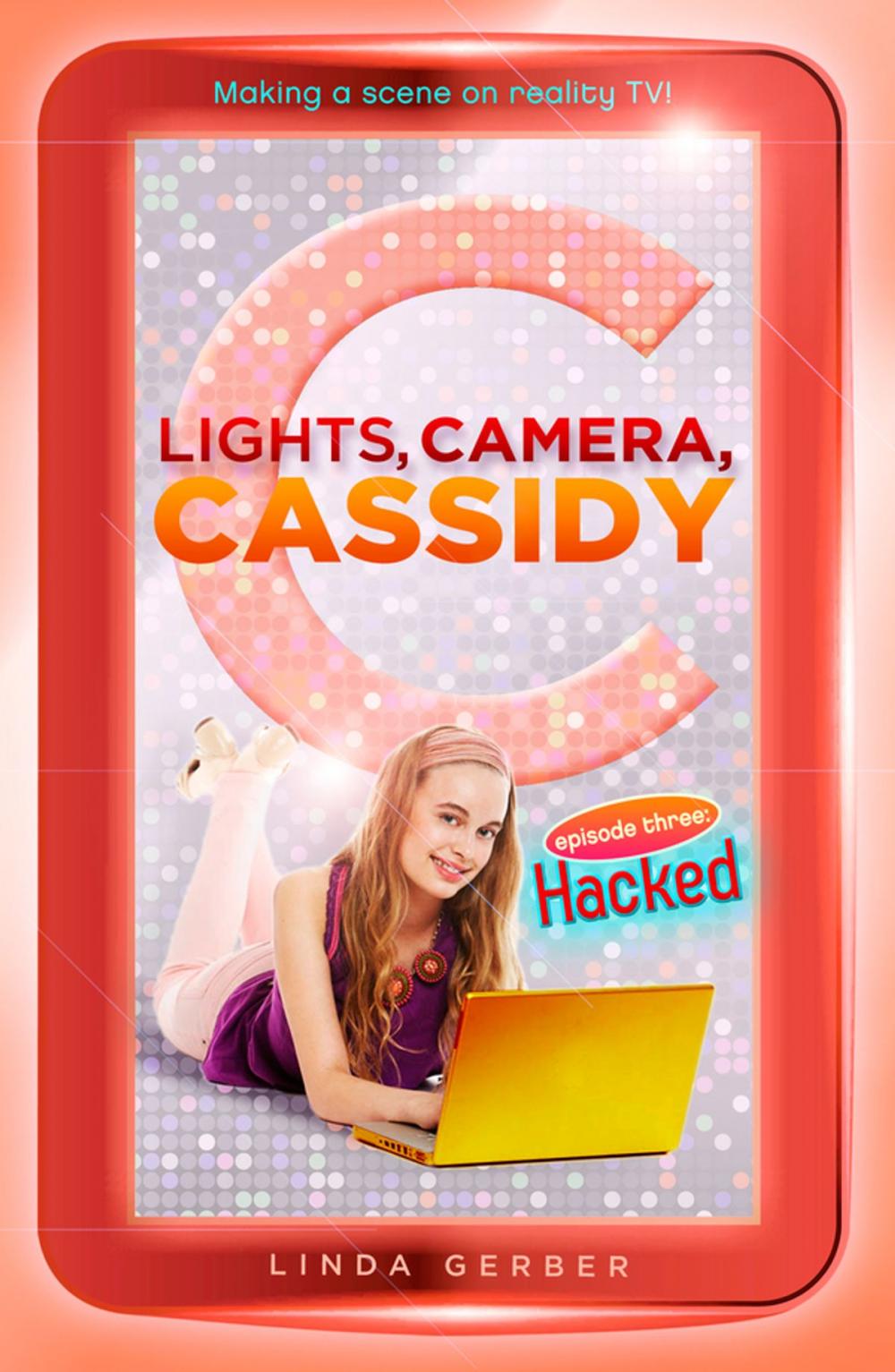 Big bigCover of Lights, Camera, Cassidy: Hacked