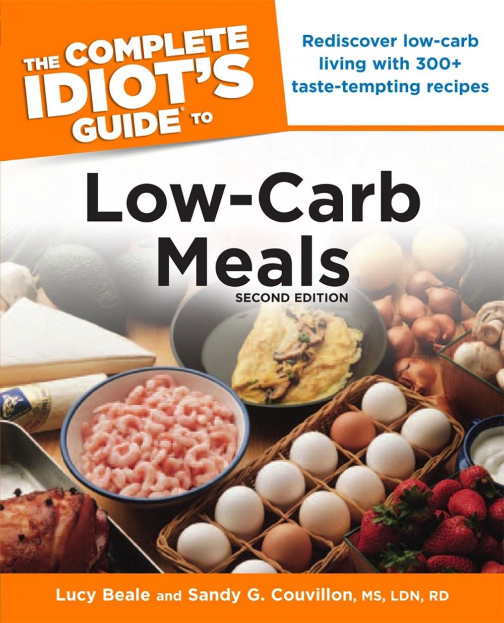 Big bigCover of The Complete Idiot's Guide to Low-Carb Meals, 2nd Edition