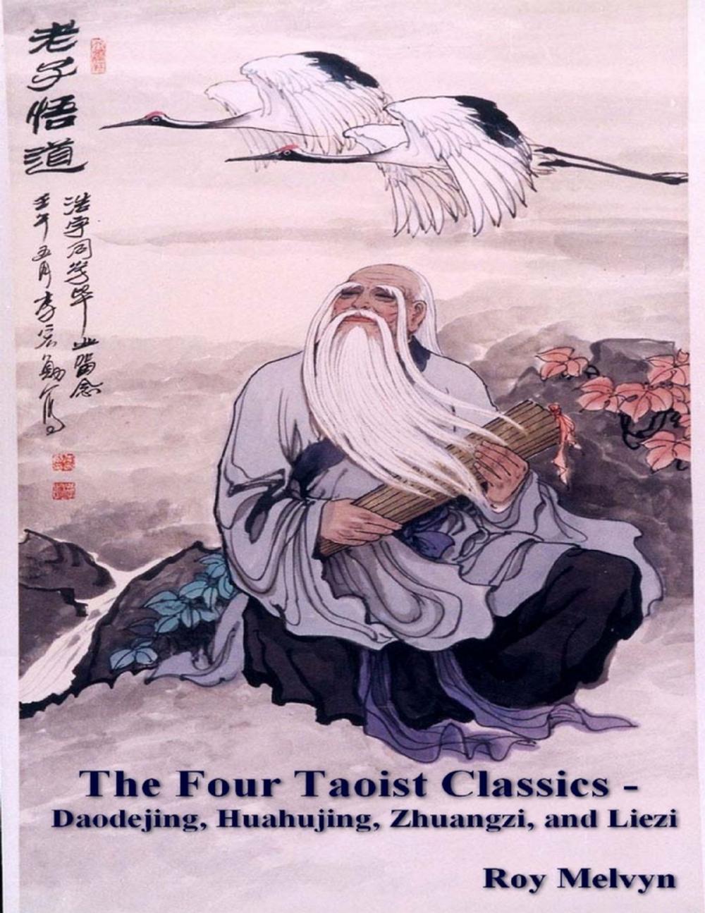 Big bigCover of The Four Taoist Classics – Daodejing, Huahujing, Zhuangzi and Liezi