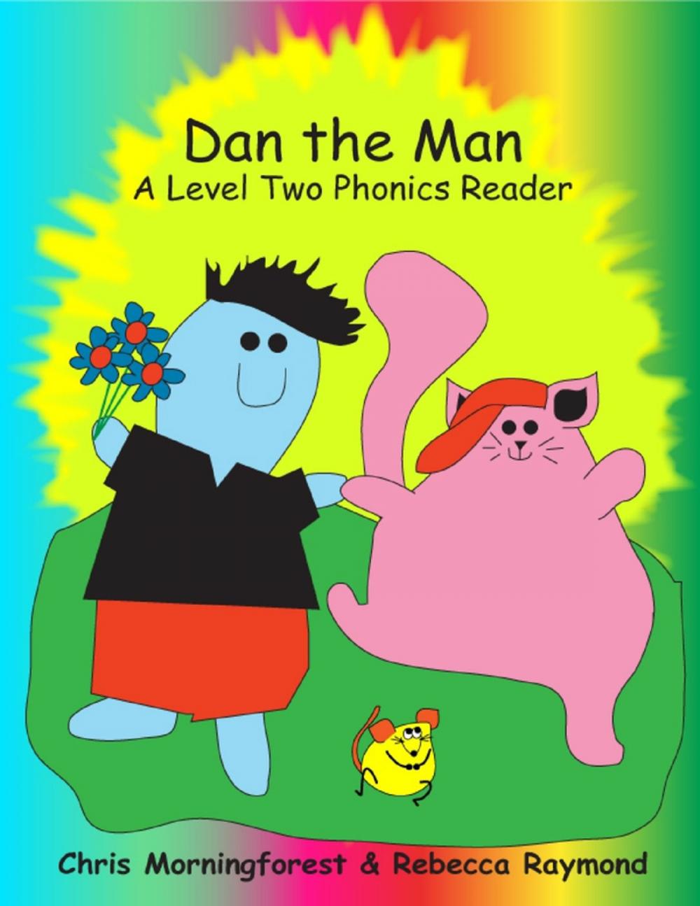 Big bigCover of Dan the Man - A Level Two Phonics Reader