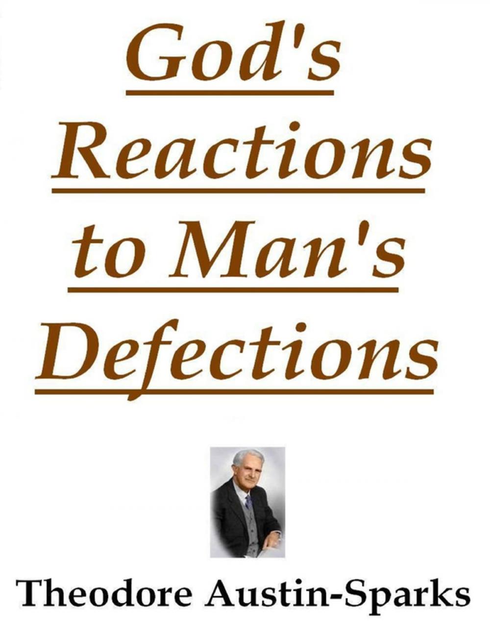 Big bigCover of God's Reactions to Man's Defections