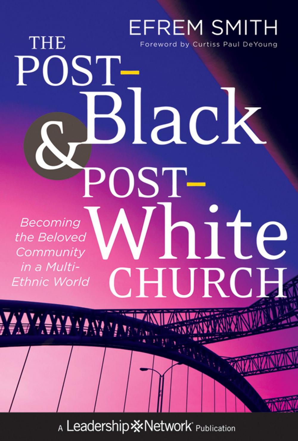 Big bigCover of The Post-Black and Post-White Church